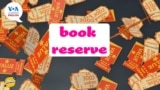 [VOA 발음연습] 여행할 때 유용한 두 동사: reserve and book 