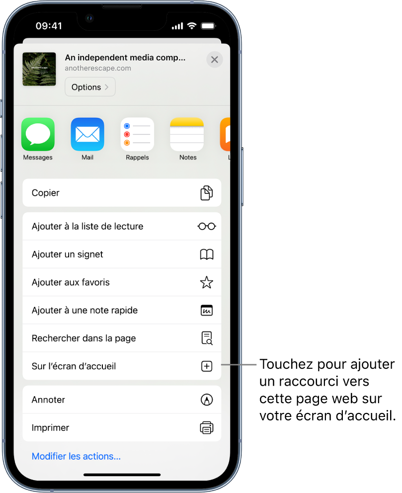 Dans Safari, un utilisateur a touché le bouton Partager sur un site web, ce qui a pour effet d’afficher une liste d’options. Vers le bas de l’écran se trouve l’option Sur l’écran d’accueil. Touchez pour ajouter un raccourci à ce site web sur votre écran d’accueil.