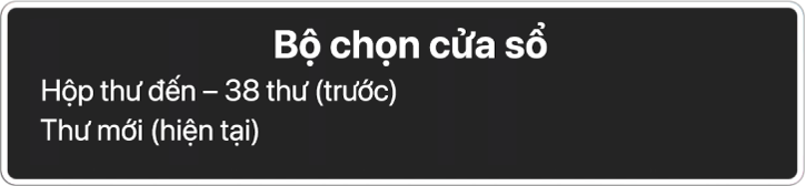 Bộ chọn cửa sổ đang liệt kê hai cửa sổ đang mở.