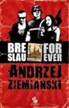 Breslau Forever by Andrzej Ziemiański