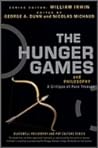 The Hunger Games and Philosophy by George A. Dunn