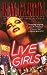 Live Girls (Davey Owen #1) by Ray Garton