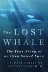 The Lost Whale by Michael Parfit