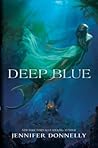 Deep Blue by Jennifer Donnelly