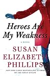 Heroes Are My Weakness by Susan Elizabeth Phillips