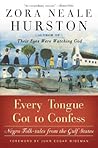 Every Tongue Got to Confess by Zora Neale Hurston