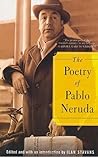 The Poetry of Pablo Neruda by Pablo Neruda