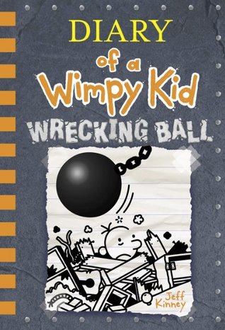 Wrecking Ball (Diary of a Wimpy Kid, #14)