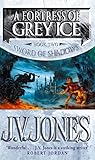 Book cover for A Fortress of Grey Ice (Sword of Shadows, #2)