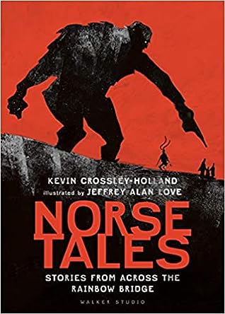 Norse tales. Stories From Across the Rainbow Bridge