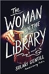 The Woman in the Library by Sulari Gentill