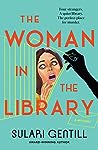 The Woman in the Library by Sulari Gentill