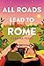 All Roads Lead to Rome