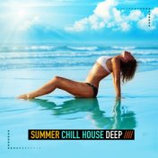 Summer Chill House Deep
