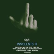 Insolents III