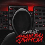 ALONE WAY