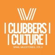 Clubbers Culture: MNML Milestones, Vol.4