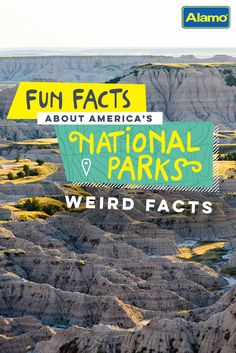 an advertisement for the national parks in front of mountains and cliffs with text that reads fun fact about america's national parks weird faces