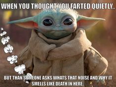 an image of baby yoda with the caption when you thought you were quiet