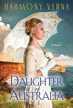 the cover of daughter of australia by harmony verna, featuring an image of a woman in