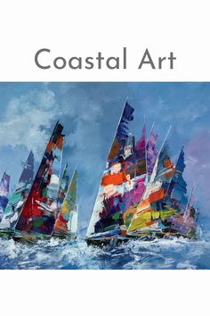 the cover of coastal art with colorful sailboats in the water and blue sky behind it