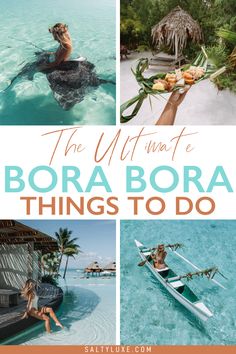 the ultimate bora bora things to do in bora bora, brazil