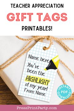 the teacher appreciation gift tags printables are perfect for teachers to use on their gifts