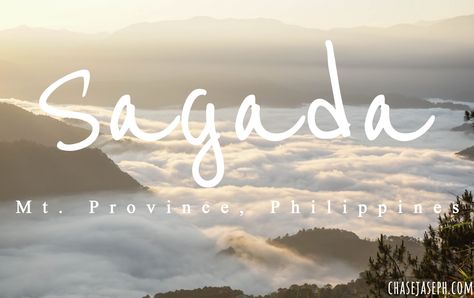 Sagada, Mountain Province (Travel Guide) - ChaseJase Sagada, Baguio City, Its Cold, Nature Hikes, Before We Go, Tourist Spots, The Favorite, Activities To Do, Beautiful Scenery