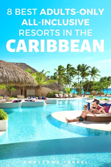 Wanderlust, Resorts, Best All Inclusive Resorts, All Inclusive Beach Resorts, Best All Inclusive Jamaica, Bahamas All Inclusive, Adult All Inclusive Resorts, All Inclusive Caribbean Resorts, All Inclusive Vacations