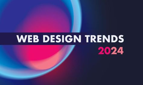 Web Design Trends 2024 Web Design Advertisement, Web Design Elements, 2024 Ui Trend, Website Design Trends 2024, Website Trends 2024, Ui Trends 2024, Design Trends For 2024, 2024 Website Design, 2024 Web Design Trends