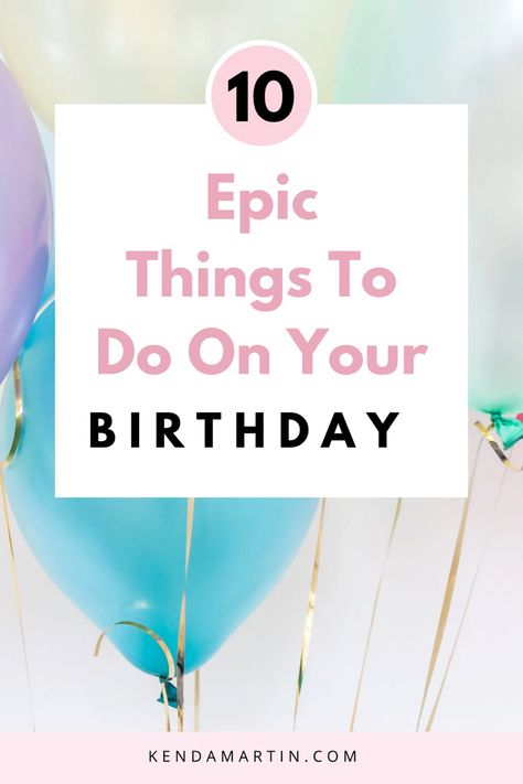 Fun things to do on your birthday Things You Should Do On Your Birthday, Birthday Ideas Family, Things To Do For 26th Birthday, What Do I Want For My Birthday Ideas, Birthday Ideas 26 Years Old, Thoughtful Birthday Ideas, Things To Do On Your Birthday With Family, 29th Bday Ideas, Birthday Fun Ideas Adults