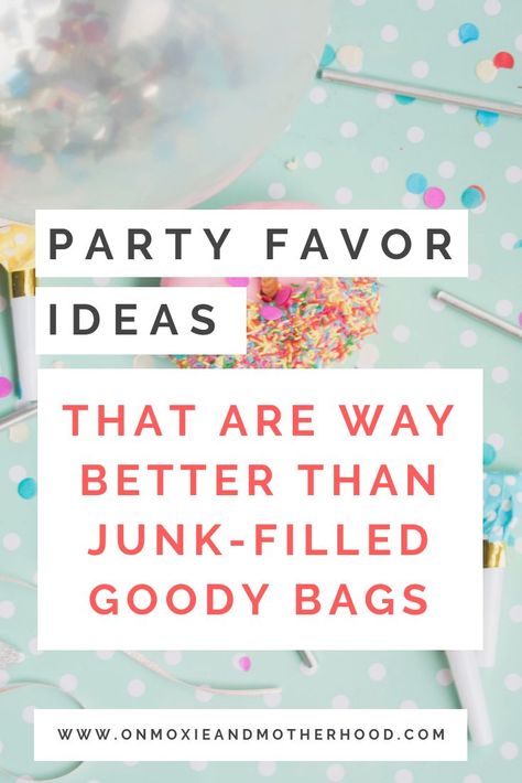 Party Favor / Goody Bag Ideas that are NOT JUNK. Stop wasting money on junk and give these ideas a try instead! #partyfavors #goodiebags #kidsbirthday #kidsbirthdayparty Kids Party Favors Birthday Goody Bags, Party Pack Ideas For Kids Goodie Bags, Toddler Birthday Party Favors, Unicorn Goody Bag Ideas, Christmas Goodie Bags For Kids School, Party Packs For Kids Goody Bags, Adult Goodie Bag Ideas, Goody Bags For Kids Party, Playgroup Themes