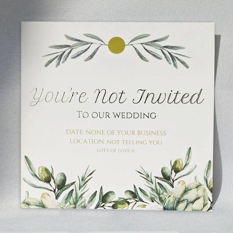 13 Polite Ways to Tell Someone They're Not Invited to Your Wedding - hitched.co.uk Not Invited To Wedding Quotes, How To Not Invite Family To Wedding, Wedding Announcement Ideas Invitations, Wedding Announcements Ideas, No Kids Wedding Invite Wording, Funny Wedding Announcements, Post Wedding Announcements, Wedding Announcements Wording, Wedding Invitation Message