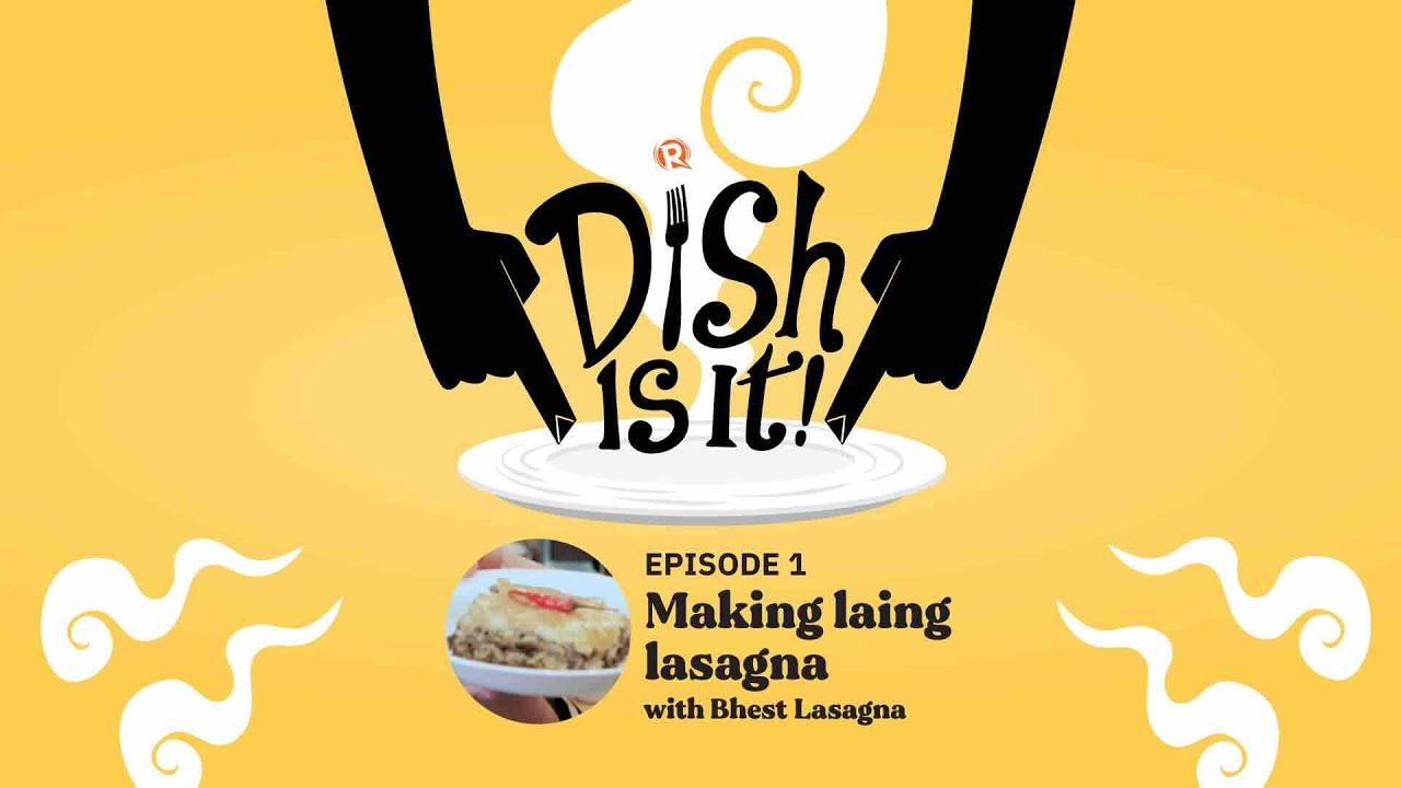Dish Is It: Making laing lasagna with Bhest Lasagna