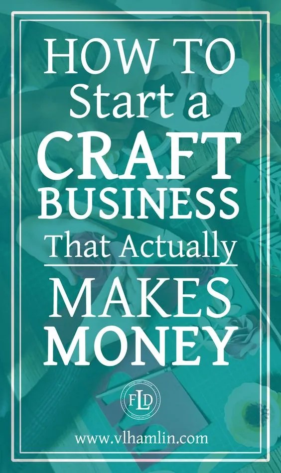 How To Start A Craft Business That Actually Makes Money