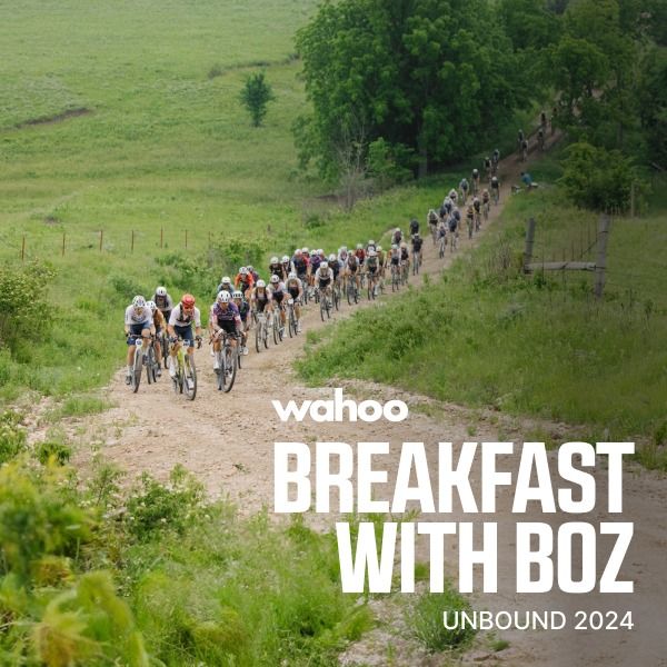 Breakfast with Boz: Unbound Gravel 2024