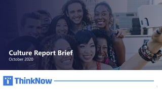 1
Culture Report Brief
October 2020
 