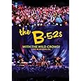 B52's: With The Wild Crowd! Live In Athens, GA by Eagle Rock Entertainment