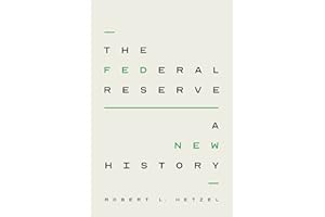 The Federal Reserve: A New History