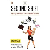 The Second Shift: Working Families and the Revolution at Home