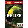 Frommer's Belize (Complete Guides)