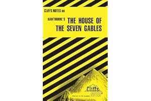 The House of the Seven Gables (Cliffs Notes) (CliffsNotes on Literature)