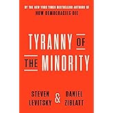 Tyranny of the Minority: Why American Democracy Reached the Breaking Point