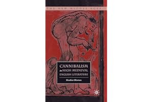 Cannibalism in High Medieval English Literature (The New Middle Ages)