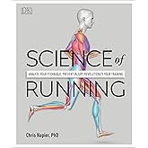 Science of Running: Analyze your Technique, Prevent Injury, Revolutionize your Training (DK Science of)