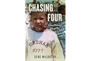 CHASING FOUR: A Personal History of Work and Play