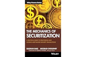 The Mechanics of Securitization: A Practical Guide to Structuring and Closing Asset-Backed Security Transactions