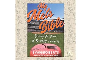 My Mets Bible: Scoring 30 Years of Baseball Fandom
