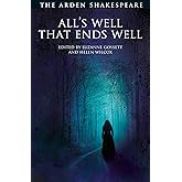 All's Well That Ends Well: Third Series (The Arden Shakespeare Third Series)