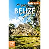 Fodor's Belize: with a Side Trip to Guatemala (Full-color Travel Guide)